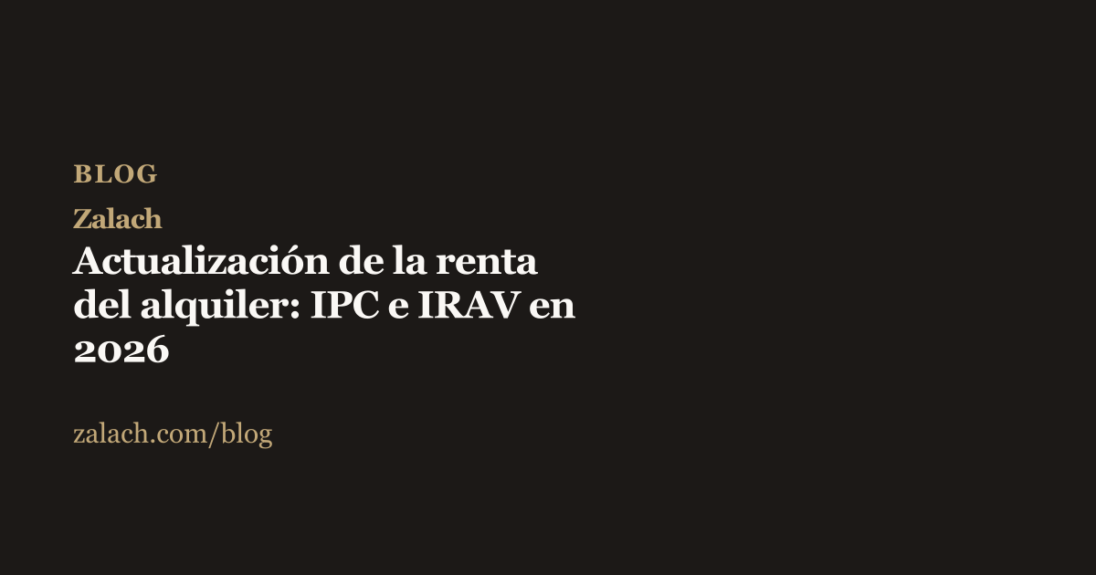 Portada del artículo de Zalach sobre la actualización de la renta del alquiler con IPC e IRAV en 2026, fondo oscuro con el logotipo en dorado