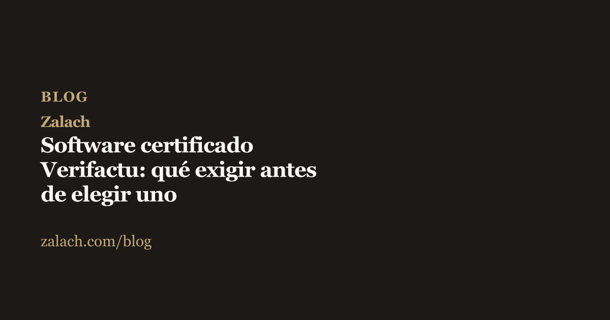 Portada del artículo Software certificado Verifactu para alquileres, fondo oscuro con el logo Zalach en dorado